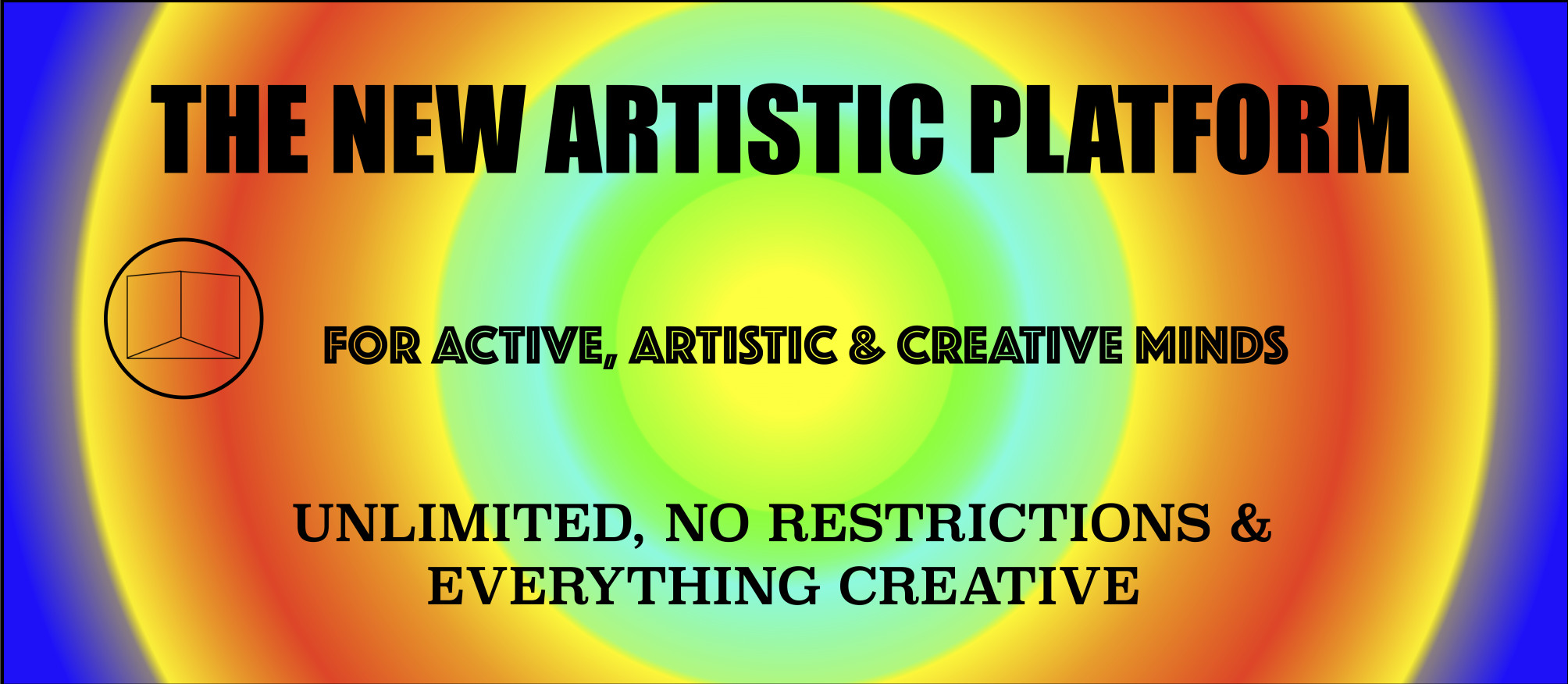 The New Artistic Platform For Active, Artistic, Creative Minds
